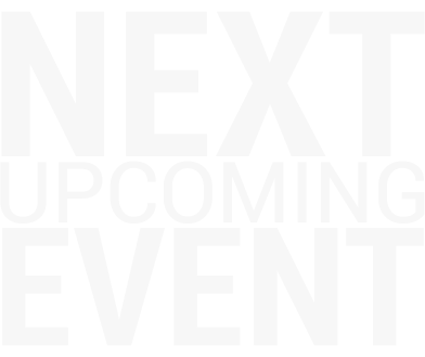 the words next upcoming event
